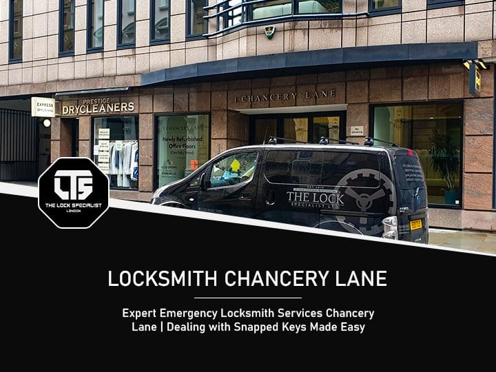 Expert Emergency Locksmith Services Chancery Lane | Dealing with Snapped Keys Made Easy